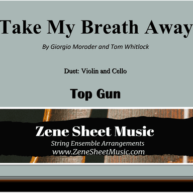 Take My Breath Away (love Theme) (arr. Eve C. Mailly - Zene Strings)