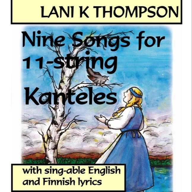Nine Songs For Eleven String Kanteles