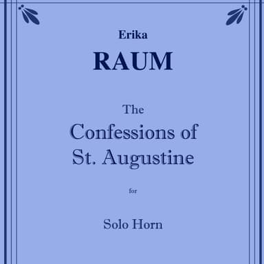 The Confessions of St. Augustine for Solo Horn