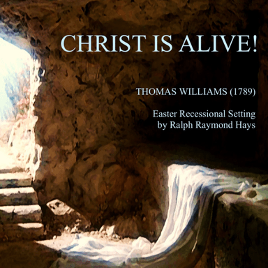 Christ is Alive! Recessional for Woodwind Quintet (arr. Ralph Raymond Hays)