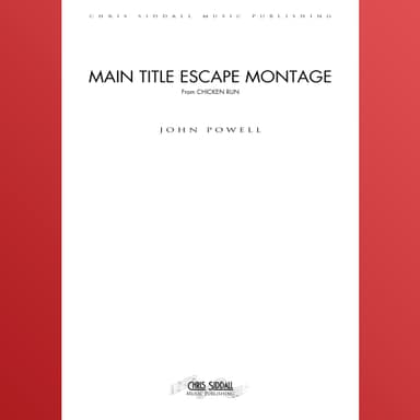 Chicken Run - Main Title Escape Montage - Score Only (arr. Chris Siddall Music Publishing)