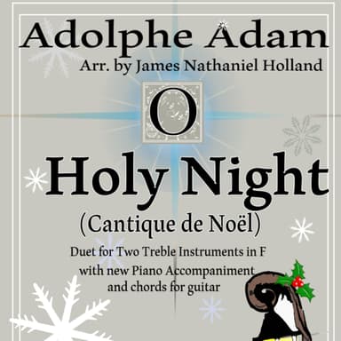 O Holy Night (Cantique de Noel) Adolphe Adam Duet for Treble Instruments in F (arr. James Nathaniel Holland)