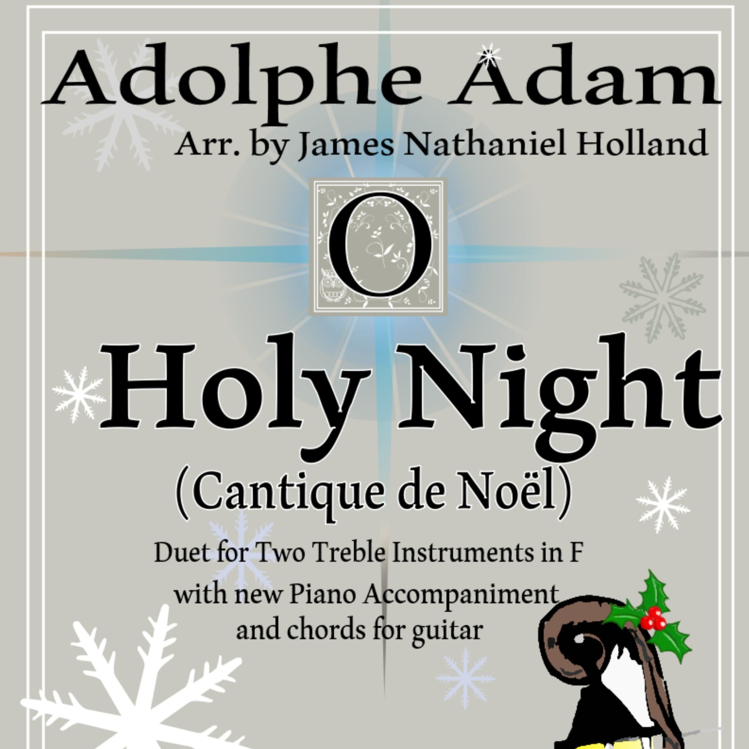 O Holy Night (Cantique de Noel) Adolphe Adam Duet for Treble Instruments in F (arr. James Nathaniel Holland)