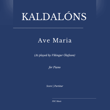 Kaldalóns: Ave Maria (as played by Vikíngur Olafsson) for piano solo (arr. Flavio Regis Cunha)