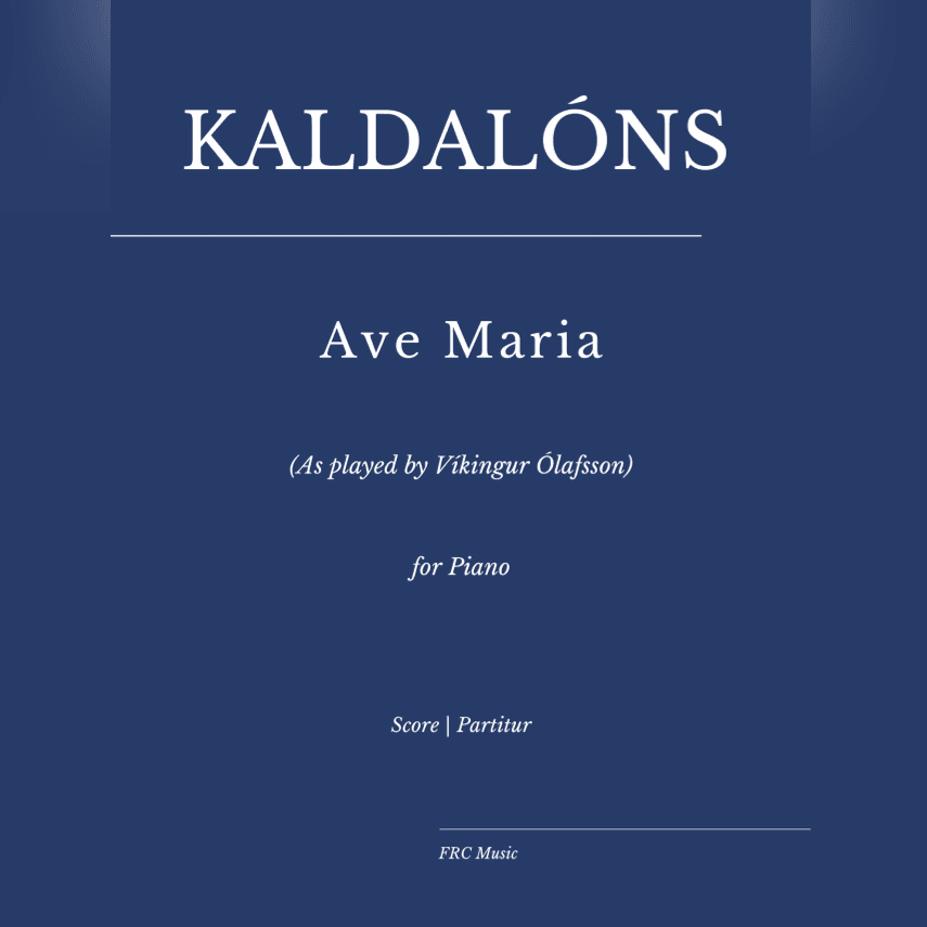 Kaldalóns: Ave Maria (as played by Vikíngur Olafsson) for piano solo (arr. Flavio Regis Cunha)