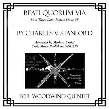 Stanford: Beati Quorum Via (from Three Latin Motets Opus 38) (arr. Mark A. Craig/Craig Music Publishers (ASCAP))