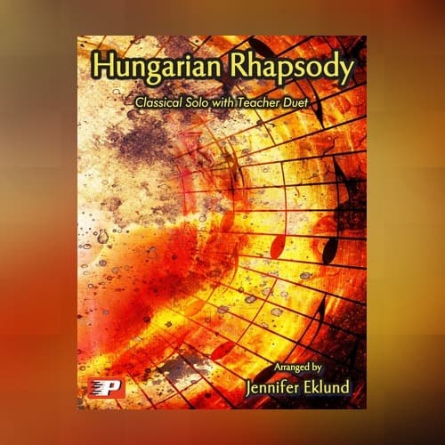 Hungarian Rhapsody No. 2 (Easy Piano with Duet) (arr. Jennifer Eklund)