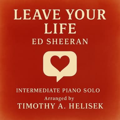 Leave Your Life (arr. Timothy A. Helisek)