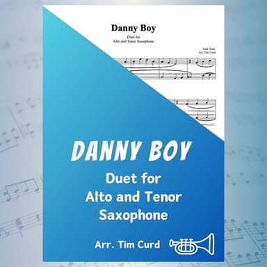Danny Boy. Duet for Alto and Tenor Saxophone. (arr. Tim Curd)