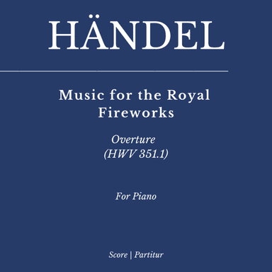 Music for the Royal Fireworks - Overture  (HWV 351.1) for Piano (arr. Flavio Regis Cunha)