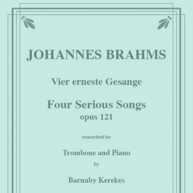 Four Serious Songs for Trombone or Bass Trombone & Piano (arr. Kerekes, Barnaby)