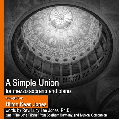 A Simple Union (piano/vocal) (arr. Hilton Kean Jones)