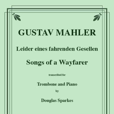 Songs of a Wayfarer for Trombone or Bass Trombone & Piano (arr. Sparkes, Douglas)
