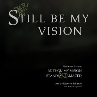 Still Be My Vision (Alto/Tenor Vocal Duet)