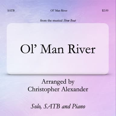 Ol' Man River (arr. Christopher Alexander)