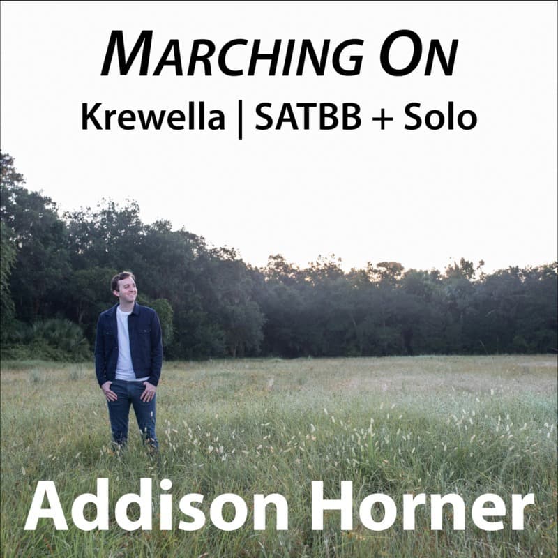 Marching On (arr. Addison Horner)