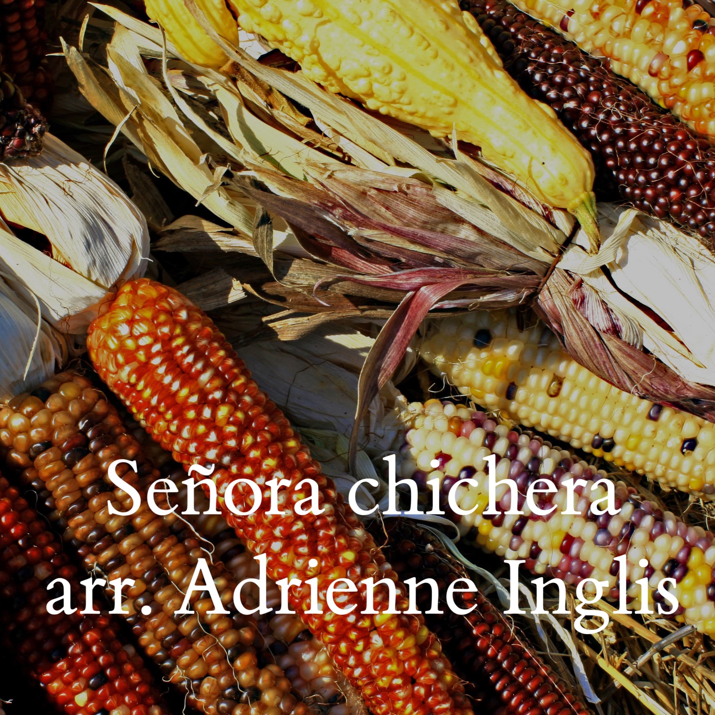 Señora chichera (arr. Adrienne Inglis (ASCAP))