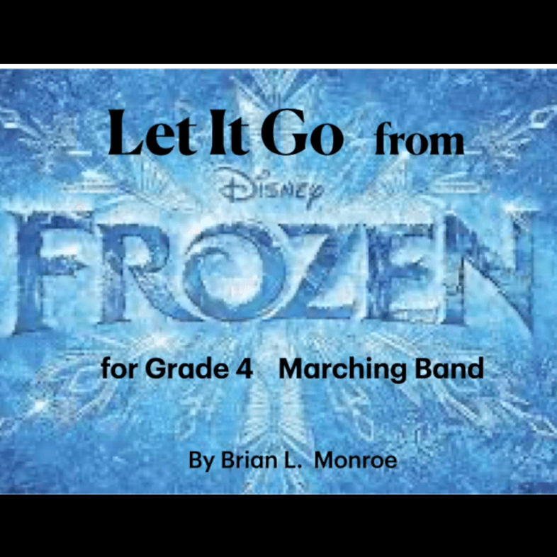 Let It Go (arr. Brian L Monroe)