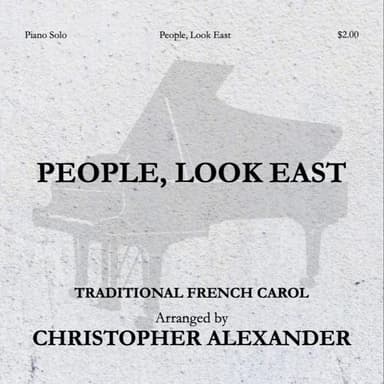 People, Look East (arr. Christopher Alexander)
