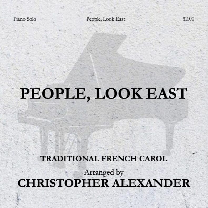 People, Look East (arr. Christopher Alexander)