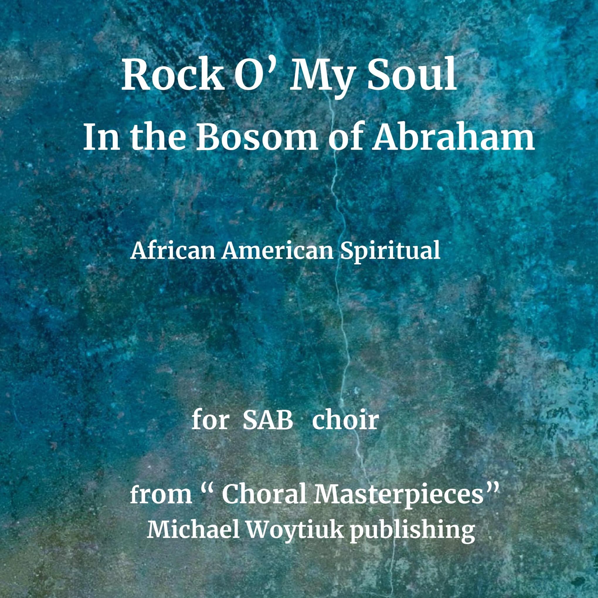 Rock a My Soul (arr. Michael Woytiuk)