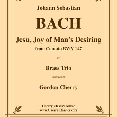 Jesu, Joy of Man's Desiring from Cantata 147 for Brass Trio (arr. Cherry, Gordon)