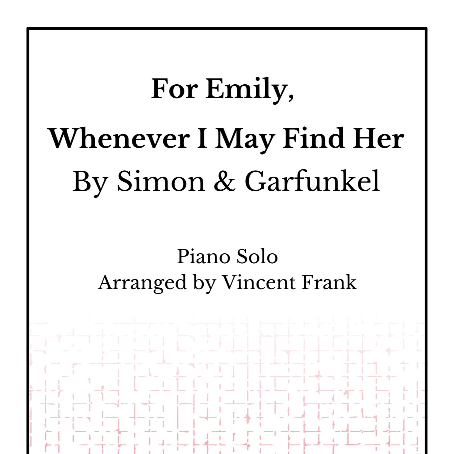 For Emily, Whenever I May Find Her (arr. Vincent Frank)