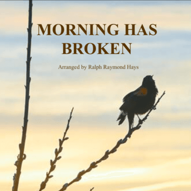 Morning Has Broken (for flute choir) (arr. Ralph Raymond Hays)