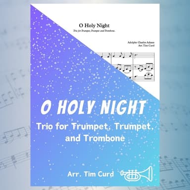 O Holy Night. Trio for Trumpet, Trumpet and Trombone. (arr. Tim Curd)