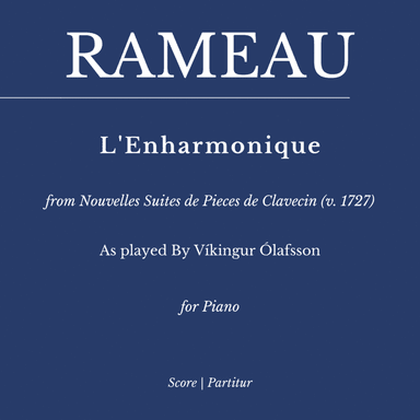 L'Enharmonique from Nouvelles Suites de Pieces de Clavecin (As played By Víkingur Ólafsson) (arr. Flavio Regis Cunha)