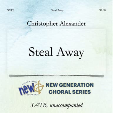 Steal Away (arr. Christopher Alexander and Byron "Bemo" Myers II)