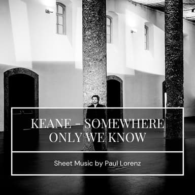 Somewhere Only We Know (arr. Paul Lorenz)