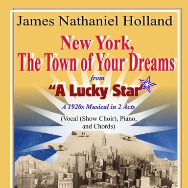 New York, The Town of Your Dreams from the Musical A Lucky Star