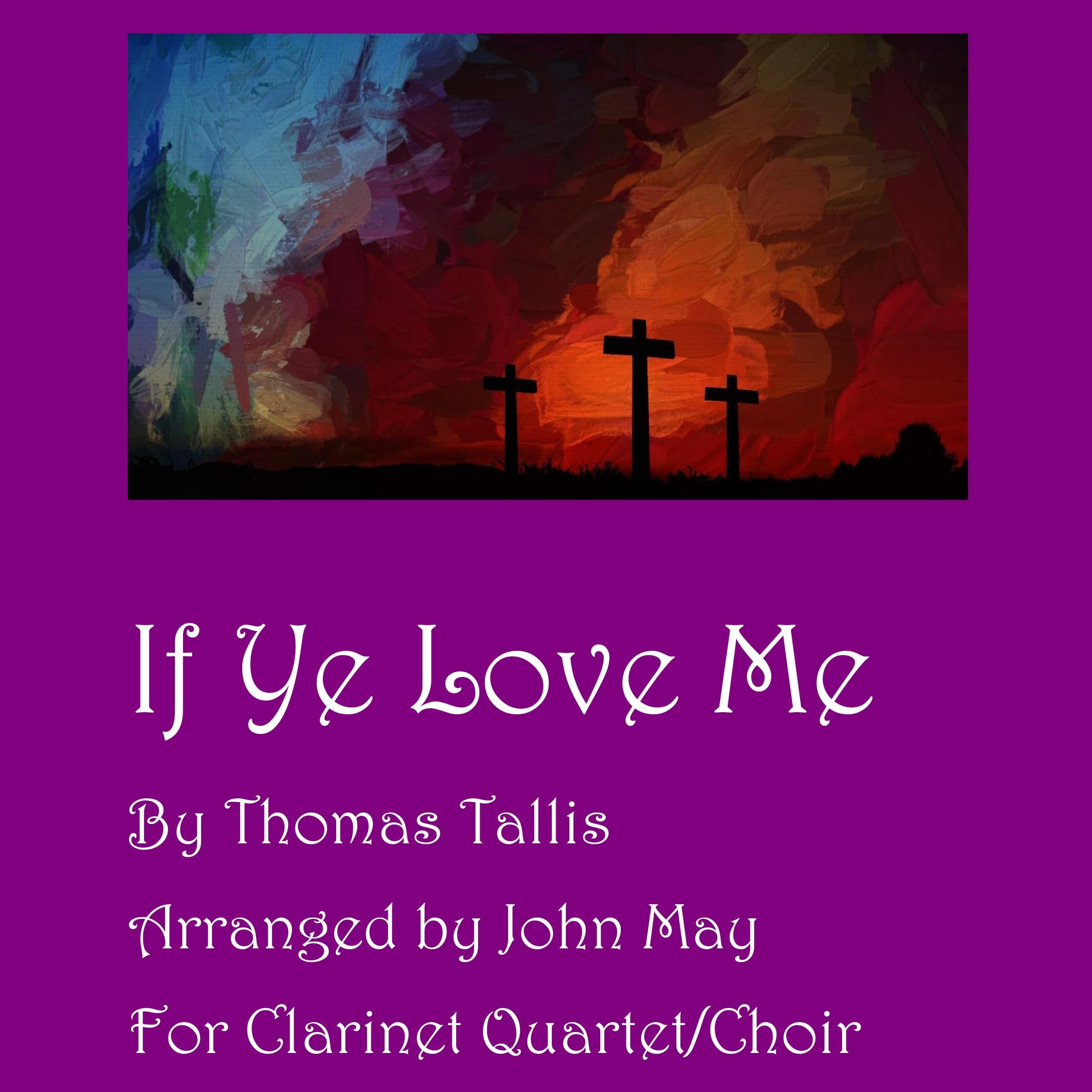 If Ye Love Me-Clarinet Quartet (arr. John May)