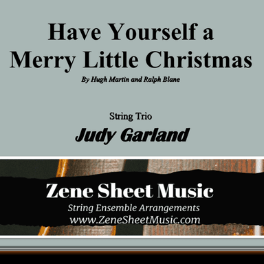 Have Yourself A Merry Little Christmas (arr. Zene Strings)