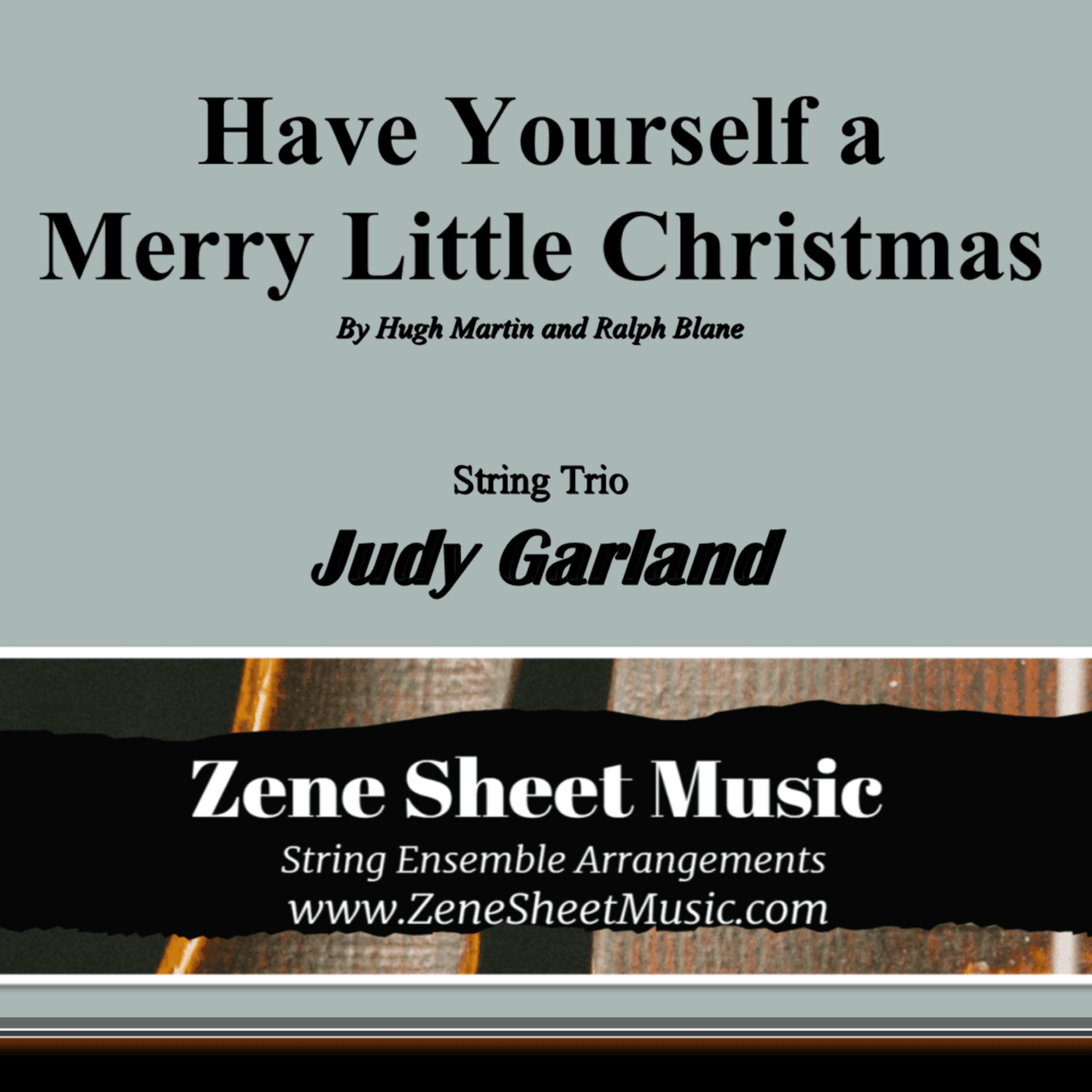 Have Yourself A Merry Little Christmas (arr. Zene Strings)