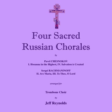 Four Sacred Russian Chorales for Trombone Choir Ensemble (arr. Jeff Reynolds)