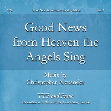 Good News from Heaven the Angels Sing (A Christmas Carol for Children) (TTB)