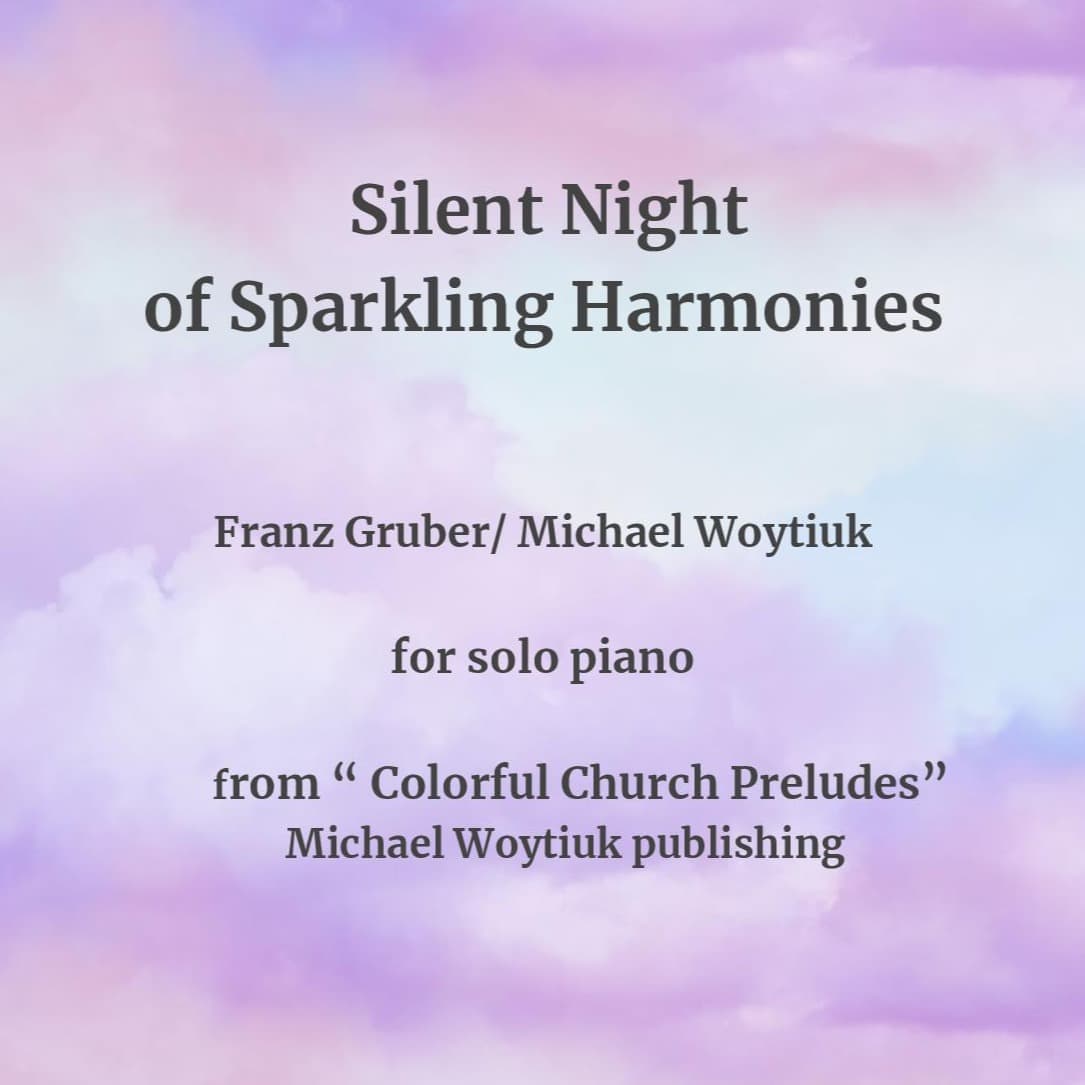 Silent Night of Sparkling Harmonies (arr. Michael Woytiuk)