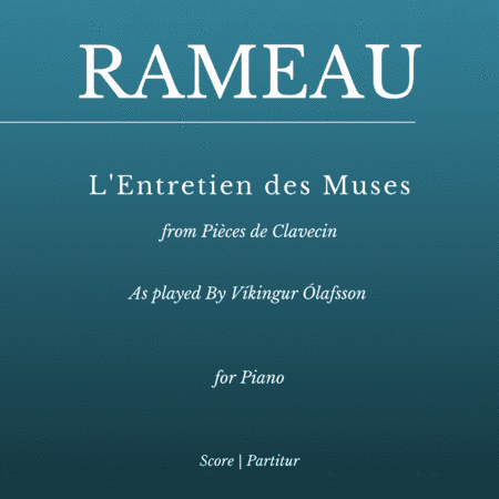 L'Entretien des Muses (for Piano) As played By Víkingur Ólafsson (arr. Flavio Regis Cunha)