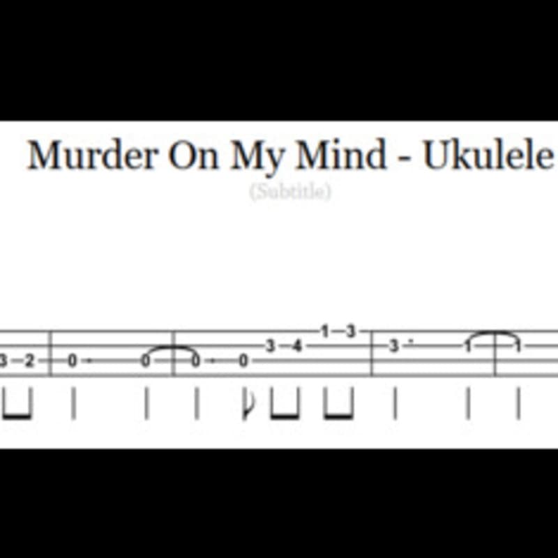Murder On My Mind - Ukulele