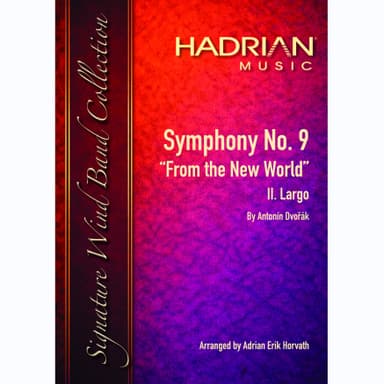 Symphony No. 9 from the New World (op. 95) 2nd movement (arr. Adrian Horvath)