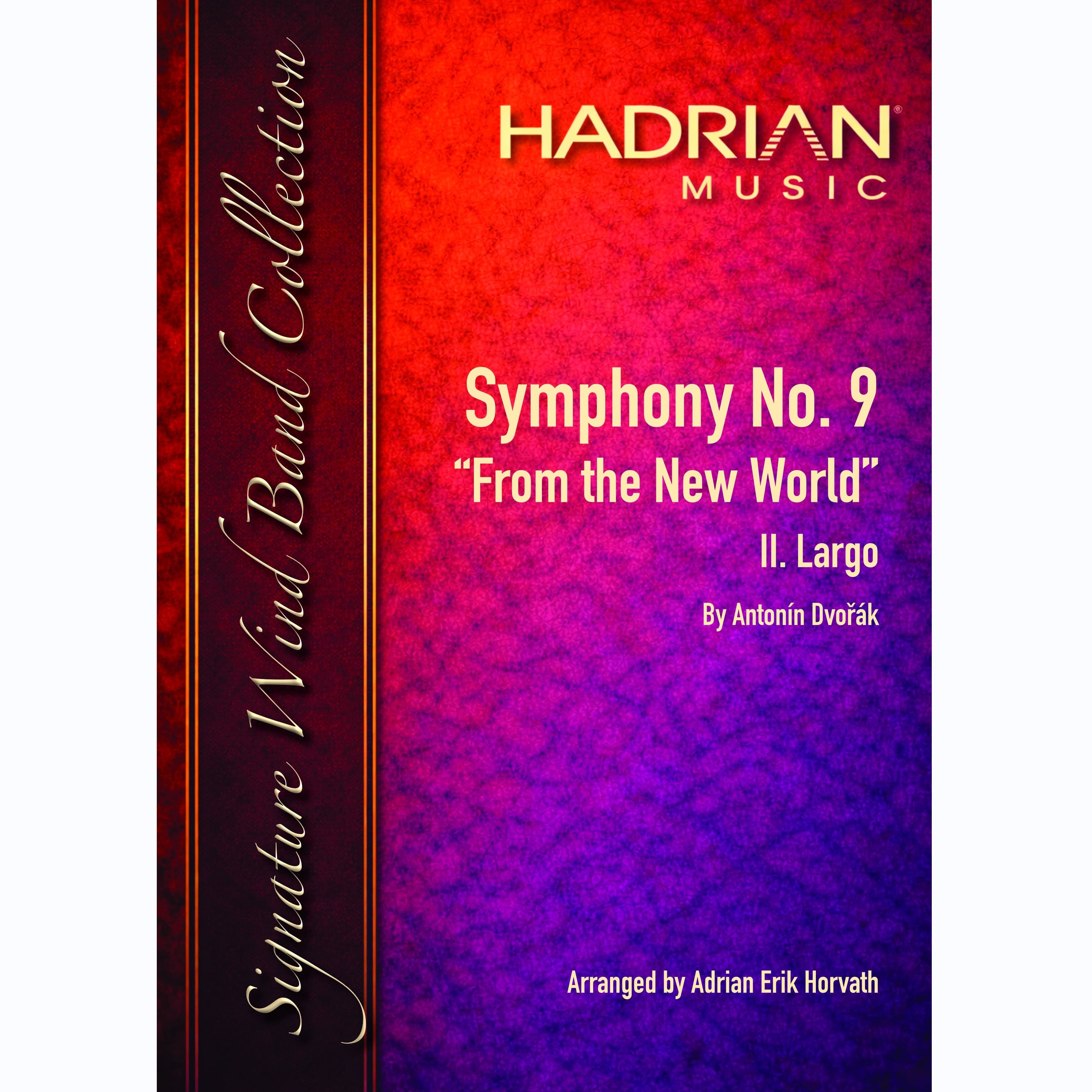 Symphony No. 9 from the New World (op. 95) 2nd movement (arr. Adrian Horvath)