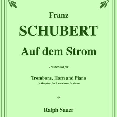 Auf dem Strom for Trombone, Horn & Piano (arr. Sauer, Ralph)