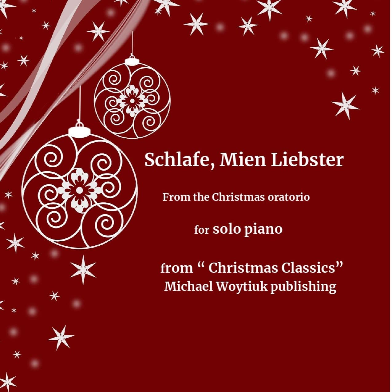 Schlafe, mein Liebster (arr. Michael Woytiuk)