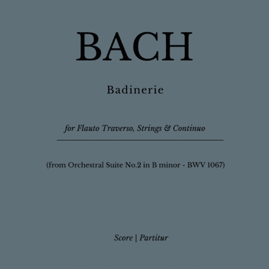 Badinerie - (from Orchestral Suite No.2 in B minor - BWV 1067 - for Traverso Flute, Strings and Cont (arr. Flavio Regis Cunha)