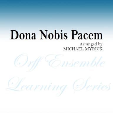 Dona Nobis Pacem (arr. MICHAEL MYRICK)