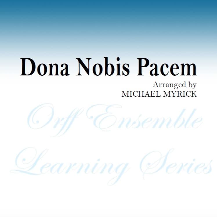 Dona Nobis Pacem (arr. MICHAEL MYRICK)