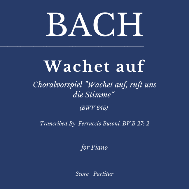 Wachet auf, ruft uns die Stimme - Trancribed By Ferruccio Busoni - For Piano (arr. Flavio Regis Cunha)
