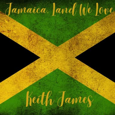 Jamaica, Land We Love (National Anthem Of Jamaica) (arr. Keith James)